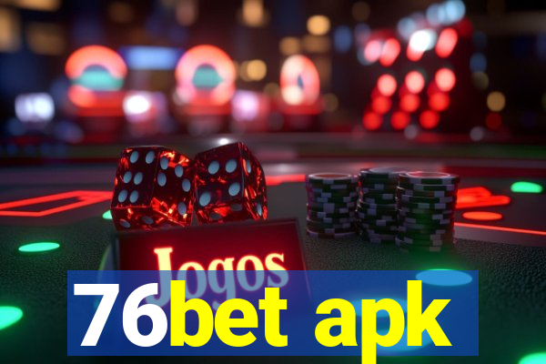 76bet apk